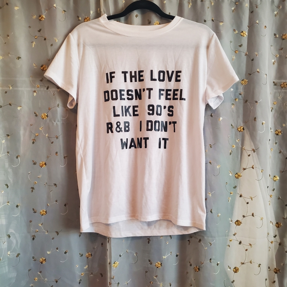 90s saying tshirt